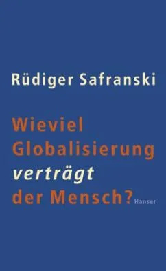 How much globalization can a human being tolerate?